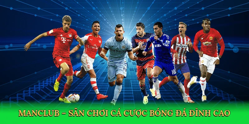 manclub--san-choi-ca-cuoc-bong-da-dinh-cao-3