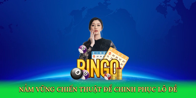 nam-vung-chien-thuat-de-chinh-phuc-lo-de-4