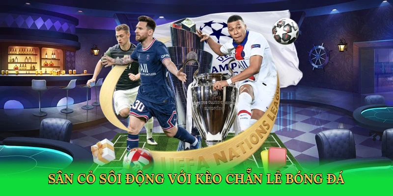 san-co-soi-dong-voi-keo-chan-le-bong-da-2