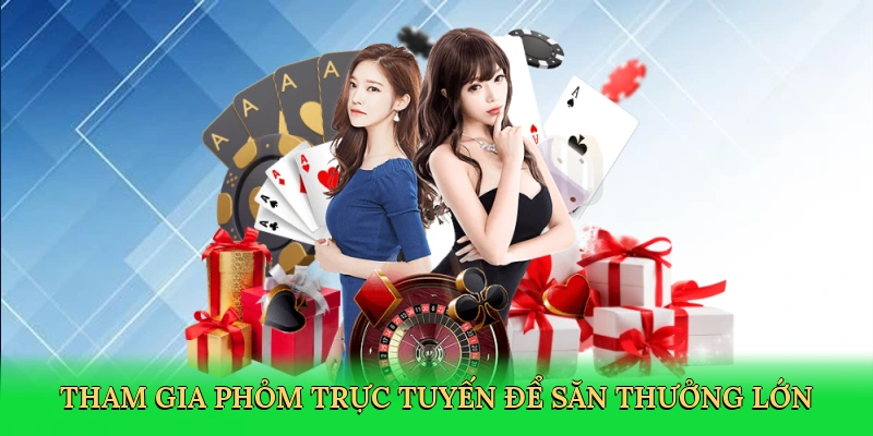tham-gia-phom-truc-tuyen-de-san-thuong-lon-3