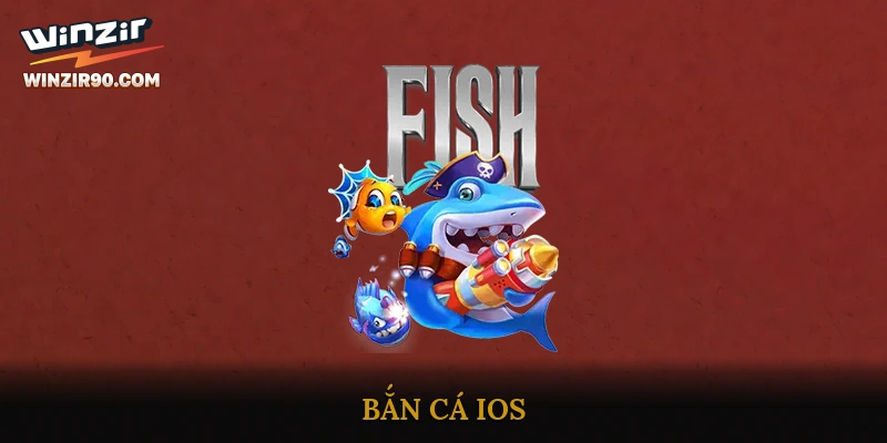 Bắn Cá IOS