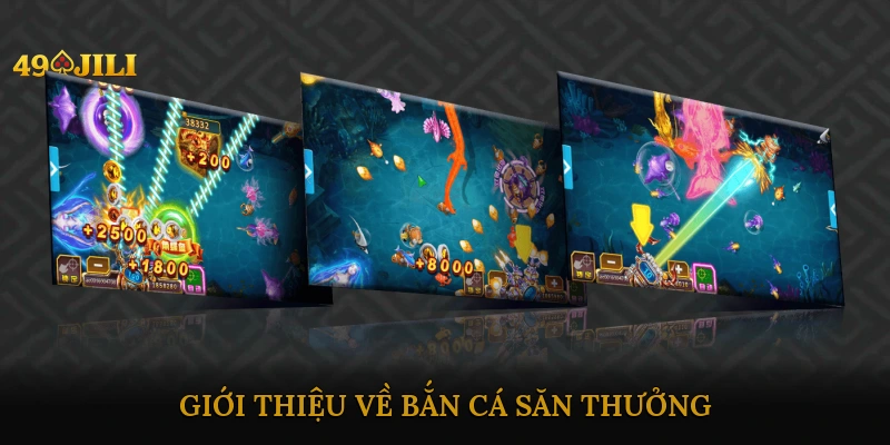 Giới thiệu về Bắn cá săn thưởng