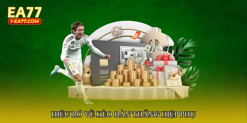 Hiểu rõ về Kèo bàn thắng hiệp phụ